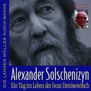 Cover of: Ein Tag im Leben des Ivan Denissowitsch. 4 CDs. by Александр Исаевич Солженицын, Hans Korte