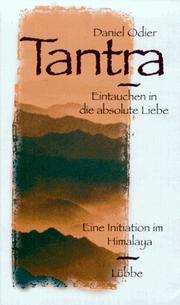 Cover of: Tantra. Eintauchen in die absolute Liebe. Eine Initiation in Himalaya.