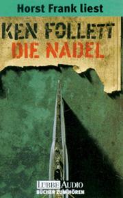 Cover of: Die Nadel. 4 Cassetten. Gekürzte Fassung. by 