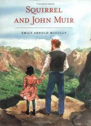 Cover of: Squirrel and John Muir by Emily Arnold McCully