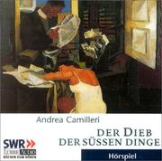 Cover of: Der Dieb der süßen Dinge. 2 CDs. Commissario Montalbanos dritter Fall.