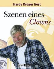 Cover of: Szenen eines Clowns. 2 Cassetten.