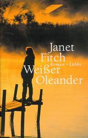 Cover of: Weißer Oleander. by Fitch, Janet