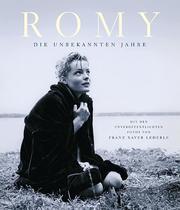 Cover of: Romy: die unbekannten Jahre