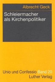 Cover of: Schleiermacher als Kirchenpolitiker by Albrecht Geck