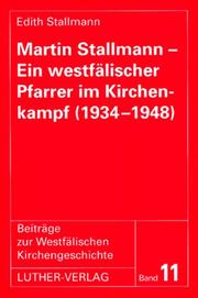 Cover of: Martin Stallmann: ein westfälischer Pfarrer im Kirchenkampf (1934-1948)