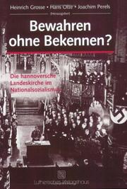 Cover of: Bewahren ohne Bekennen? by Heinrich W. Grosse, Hans Otte, Joachim Perels (Hrsg.).