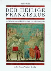 Cover of: Der Heilige Franziskus: in Schriften und Bildern des 13. Jahrhunderts