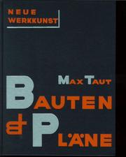 Cover of: Bauten und Plane: Mit einer Einleitung von Adolf Behne