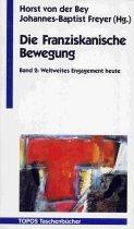 Cover of: Die Franziskanische Bewegung II. Weltweites Engagement heute.