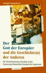 Cover of: Der Gott der Europäer und die Geschichte(n) der Anderen by Annegret Langenhorst