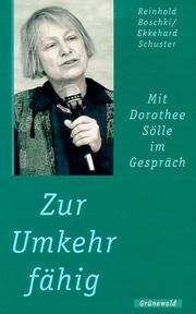 Cover of: Zur Umkehr fähig: mit Dorothee Sölle im Gespräch