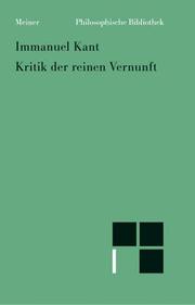 Cover of: Kritik der reinen Vernunft. by Immanuel Kant