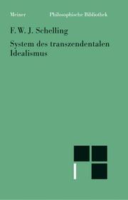 Cover of: System des transzendentalen Idealismus by Friedrich Wilhelm Joseph von Schelling