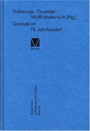 Cover of: Gesinde im 18. Jahrhundert by herausgegeben von Gotthardt Frühsorge, Rainer Gruenter und Beatrix Freifrau Wolff Metternich.
