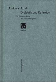 Cover of: Dialektik und Reflexion: zur Rekonstruktion des Vernunftbegriffs