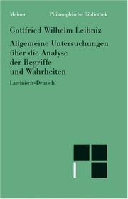 Generales inquisitiones de analysi notionum et veritatum by Gottfried Wilhelm Leibniz
