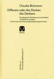 Cover of: Differenz oder das Denken des Denkens: Topologie der Einheitsorte im Verhältnis von Denken und Sein im Horizont der Transzendentalphilosophie Kants