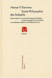 Cover of: Kants Philosophie des Subjekts: systematische und entwicklungsgeschichtliche Untersuchungen zum Verhältnis von Selbstbewusstsein und Selbsterkenntnis
