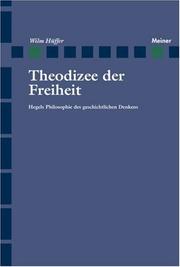 Cover of: Theodizee der Freiheit: Hegels Philosophie des geschichtlichen Denkens