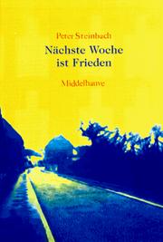 Cover of: Nächste Woche ist Frieden: Roman