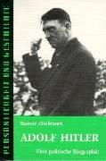 Cover of: Adolf Hitler: eine politische Biographie