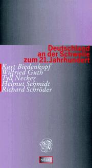 Cover of: Deutschland an der Schwelle zum 21. Jahrhundert by Kurt H. Biedenkopf