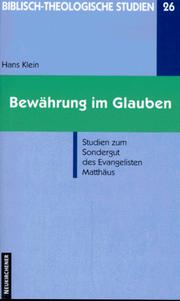 Cover of: Bewährung im Glauben: Studien zum Sondergut des Evangelisten Matthäus