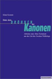 Cover of: Unter dem Dröhnen der Kanonen: Arbeiten zum Alten Testament aus der Zeit des Zweiten Weltkriegs