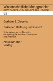 Cover of: Zwischen Hoffnung und Gericht by Gerbern S. Oegema