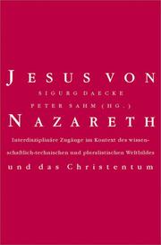 Cover of: Jesus von Nazareth und das Christentum: braucht die pluralistische Gesellschaft ein neues Jesusbild?