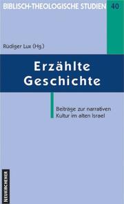 Cover of: Erzählte Geschichte: Beiträge zur narrativen Kultur im alten Israel