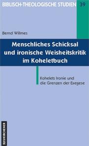 Cover of: Menschliches Schicksal und ironische Weisheitskritik im Koheletbuch by Bernd Willmes