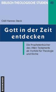 Cover of: Gott in der Zeit entdecken: die Prophetenbücher des Alten Testaments als Vorbild für Theologie und Kirche