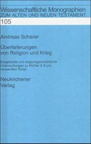 Cover of: Überlieferungen von Religion und Krieg: exegetische und religionsgeschichtliche Untersuchungen zu Richter 3-8 und verwandten Texten