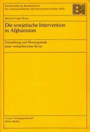 Cover of: Die Sowjetische Intervention in Afghanistan by Heinrich Vogel (Hrsg.).