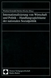 Cover of: Internationalisierung von Wirtschaft und Politik: Handlungsspielräume der nationalen Sozialpolitik