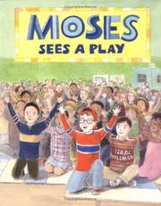 Cover of: Moses sees a  play by Isaac Millman