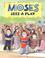 Cover of: Moses sees a  play