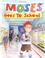 Cover of: Moses goes to school