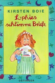 Cover of: Sophies schlimme Briefe. ( Ab 8 J.).
