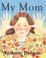 Cover of: My mom