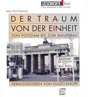 Cover of: Der Traum von der Einheit: von Potsdam bis zum Mauerbau