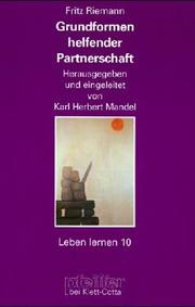 Cover of: Grundformen helfender Partnerschaft: ausgew. Aufsätze