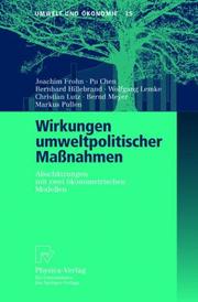 Cover of: Wirkungen umweltpolitischer Maßnahmen by Joachim Frohn, Pu Chen, Bernhard Hillebrand, Wolfgang Lemke, Christian Lutz, Bernd Meyer, Markus Pullen