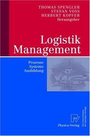 Cover of: Logistik Management: Prozesse, Systeme, Ausbildung
