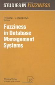 Cover of: Fuzziness in database management systems by Patrick Bosc, Janusz Kacprzyk, editors.