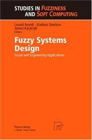 Cover of: Fuzzy Systems Design: Social and Engineering Applications (Studies in Fuzziness and Soft Computing)