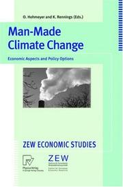 Cover of: Man-Made Climate Change: Economic Aspects and Policy Options : Proceedings of an International Conference Held at Mannheim, Germany, March 6-7, 1997 (Zew Economic Studies)