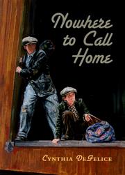 Cover of: Nowhere to call home by Cynthia C. DeFelice